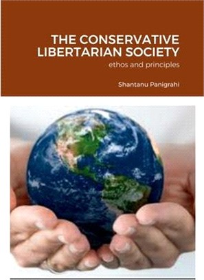 The Conservative Libertarian Society: ethos and principles