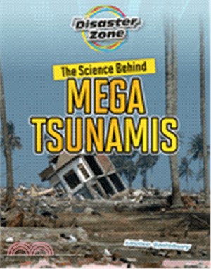 The Science Behind Mega Tsunamis