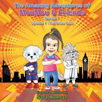 The Amazing Adventures of MouMou & Friends: Episode 1