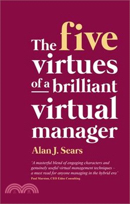 The Five Virtues of a Brilliant Virtual Manager
