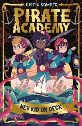 New Kid On Deck：Pirate Academy #1