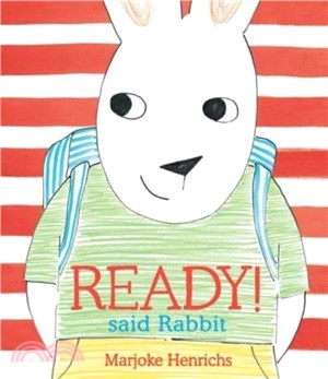 Ready! said Rabbit