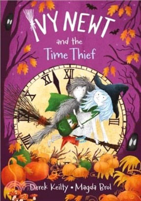Ivy Newt and the Time Thief (Book 2)