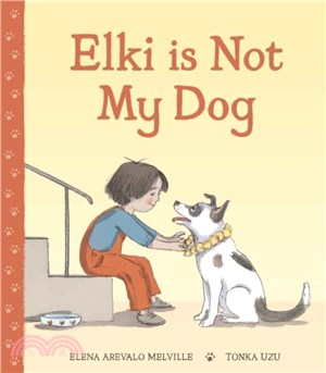 Elki is Not My Dog