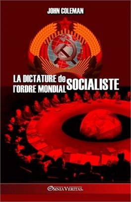 La dictature de l'Ordre Mondial socialiste