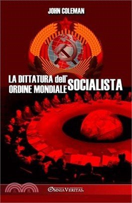 La dittatura dell'ordine mondiale socialista
