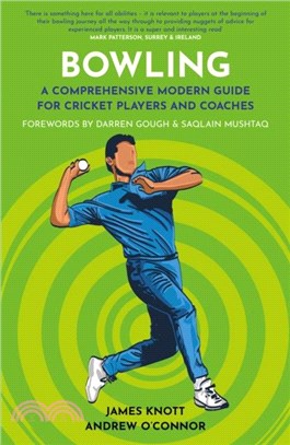 Bowling：A Comprehensive Modern Guide for Players and Coaches