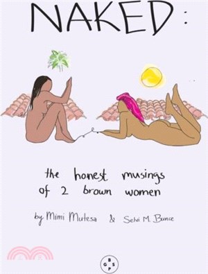 Naked: The Honest Musings of 2 Brown Women