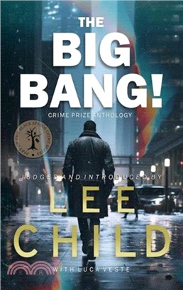 The Big Bang! Crime Prize Anthology