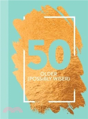 50: Older (Possibly Wiser)：Fun Age Quote Pocket Book