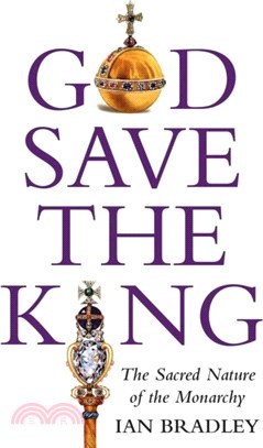 God Save The King：The Sacred Nature of the Monarchy