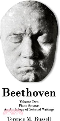 Beethoven - The Piano Sonatas - An Anthology of Selected Writings