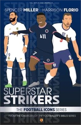 Superstar Strikers: From the Football Icons Series - A Football Book For Kids