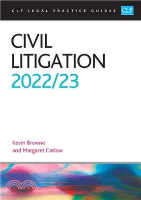 Civil Litigation 2022/2023：Legal Practice Course Guides (LPC)
