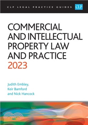 Commercial and Intellectual Property Law and Practice 2023：Legal Practice Course Guides (LPC)