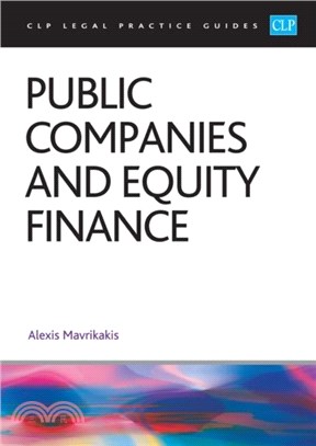 Public Companies and Equity Finance 2023：(CLP Legal Practice Course Guides)