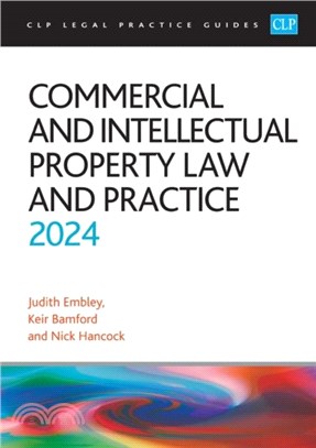 Commercial and Intellectual Property Law and Practice 2024：Legal Practice Course Guides (LPC)