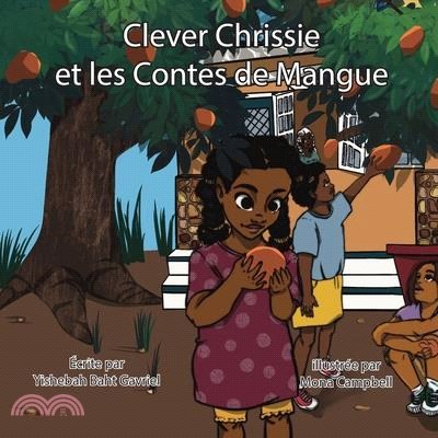 Clever Chrissie et les contes de mangues