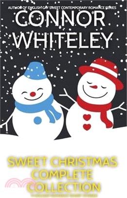 Sweet Christmas Complete Collection: 11 Holiday Sweet Romance Short Stories