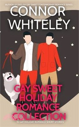 Gay Holiday Romance Short Story Collection: 10 Gay Sweet Holiday Romance Short Stories