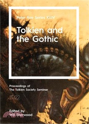 Tolkien and the Gothic: Peter Roe Series XXIV