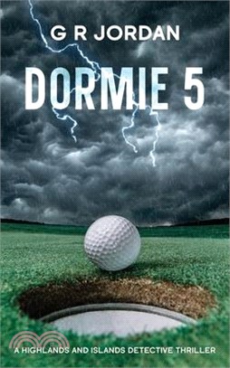 Dormie 5: A Highlands and Islands Detective Thriller