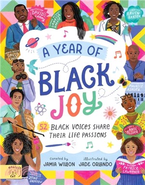 A Year of Black Joy：52 Black Voices Share Their Life Passions