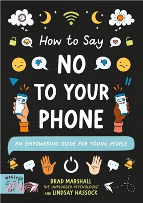 How to Say No to Your Phone：An Empowering Guide for Young People