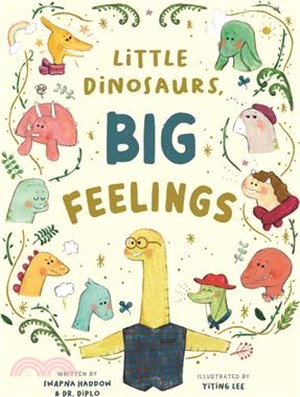 Little Dinosaurs, Big Feelings