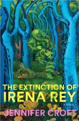 The Extinction of Irena Rey