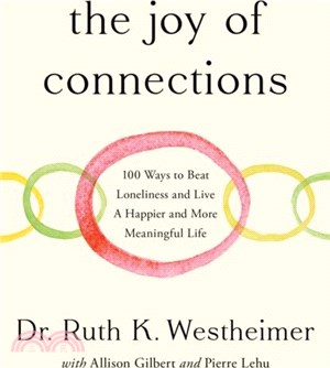 The Joy of Connections：100 ways to beat loneliness and live a happier and more meaningful life