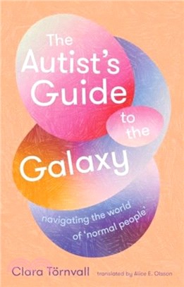 The Autist? Guide to the Galaxy：navigating the world of ?ormal people??