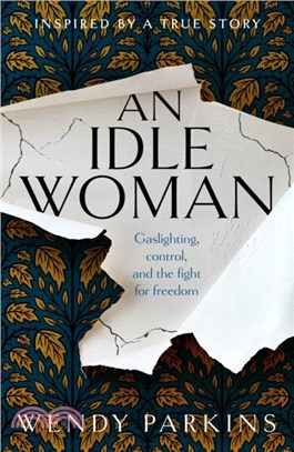 An Idle Woman：gaslighting in the nineteenth century