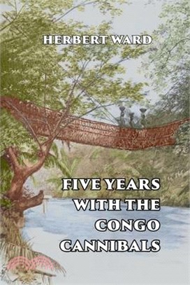 Five Years with the Congo Cannibals