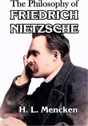 The Philosophy of Friedrich Nietzsche