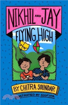 Nikhil and Jay：Flying High