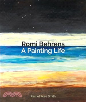 Romi Behrens：A Painting Life