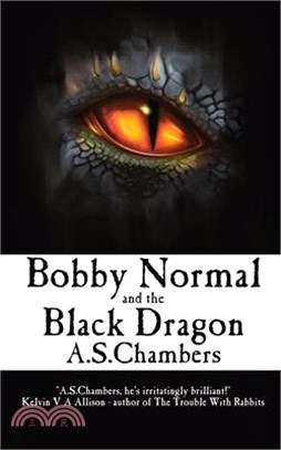 Bobby Normal and the Black Dragon