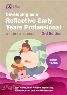 Developing as a Reflective Early Years Professional：A Thematic Approach