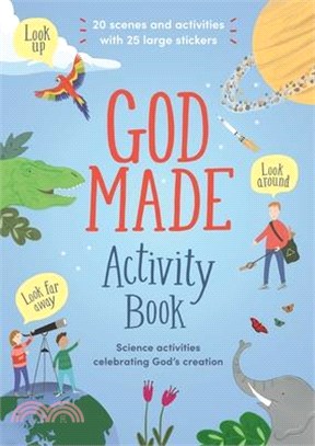 God Made Activity Book: Science Activities Celebrating God's Creation