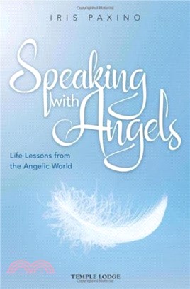 Speaking with Angels：Life Lessons from the Angelic World