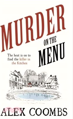 Murder on the Menu: The first delicious taste of a mouthwatering new mystery series set in the idyllic English countryside