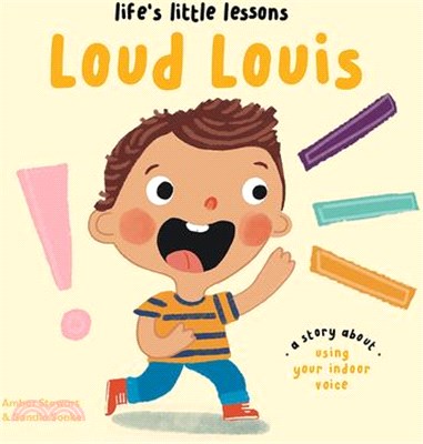 Life's Little Lessons: Loud Louis