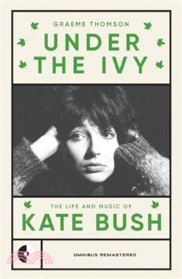 Kate Bush：Under the Ivy