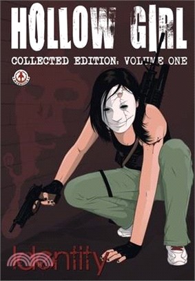 Hollow Girl collected Edition Volume 1 - Identity