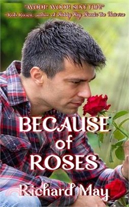 Because of Roses: Ten Stories