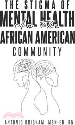 The Stigma of Mental Health in the African American Community