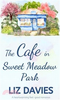 The Cafe in Sweet Meadow Park