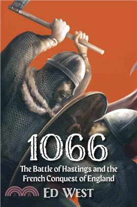 1066：The Battle of Hastings and the French Conquest of England