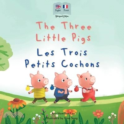 The Three Little Pigs - Les Trois Petits Cochons